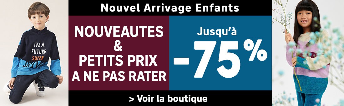 Jusqu'à -75% sur les Nouveautés Enfant