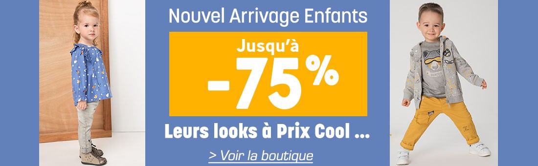 Jusqu'à -75% sur les Nouveautés Enfant