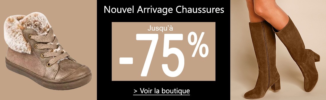 Nouvel Arrivage Chaussures jusqu'à -75%