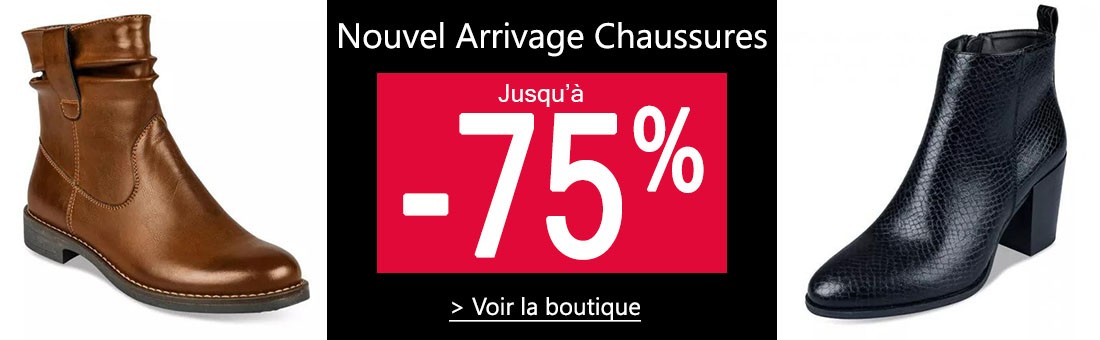 Nouvel Arrivage Chaussures jusqu'à -75%