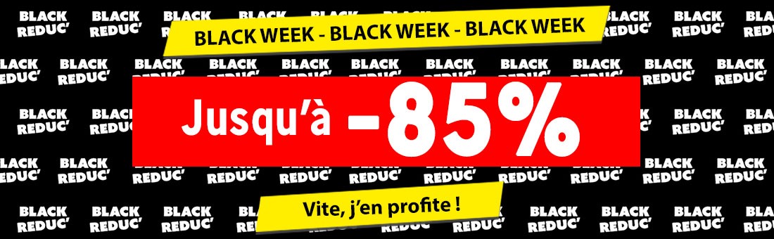 Black Week : jusqu'à -85%